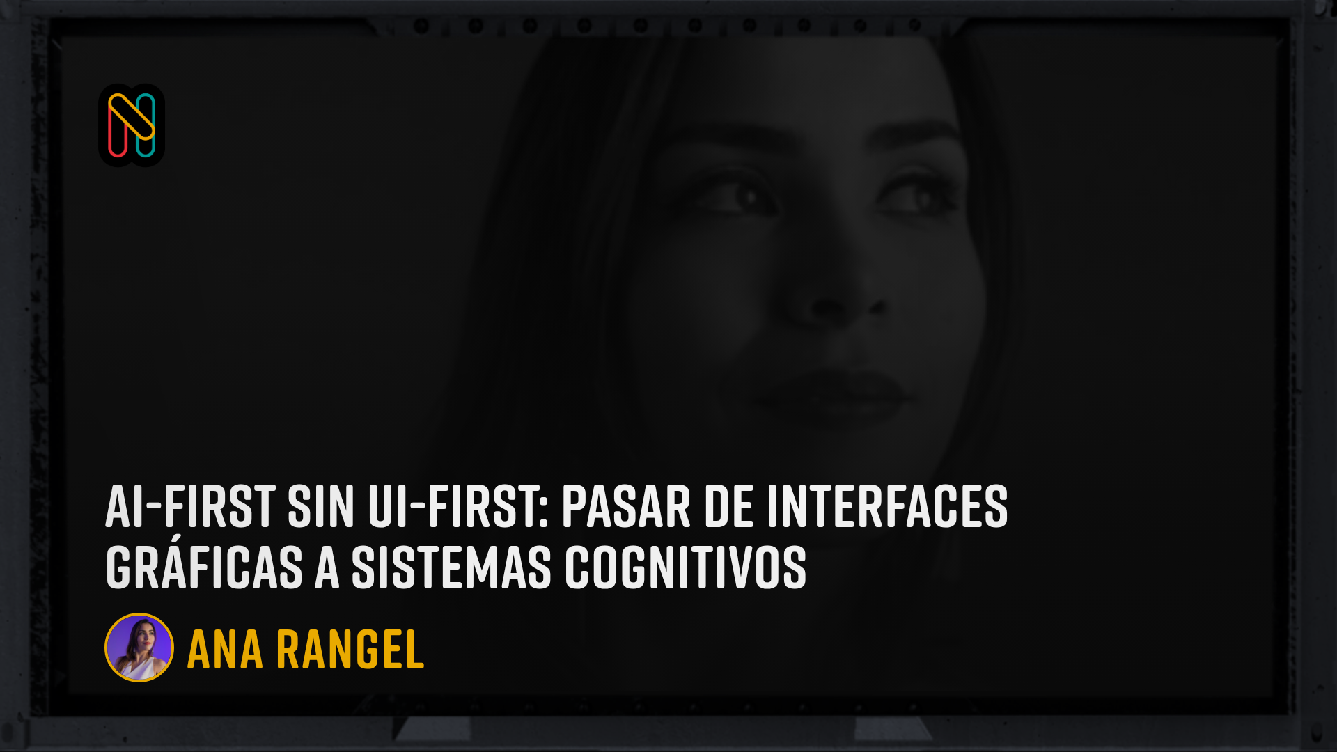 AI-first sin UI-first: pasar de interfaces gráficas a sistemas cognitivos